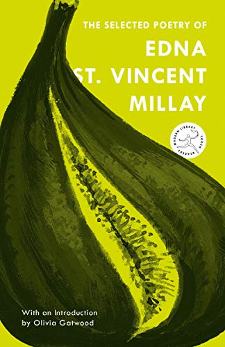 The Selected Poetry of Edna St. Vincent Millay (Modern Library) (Modern Library Torchbearers)