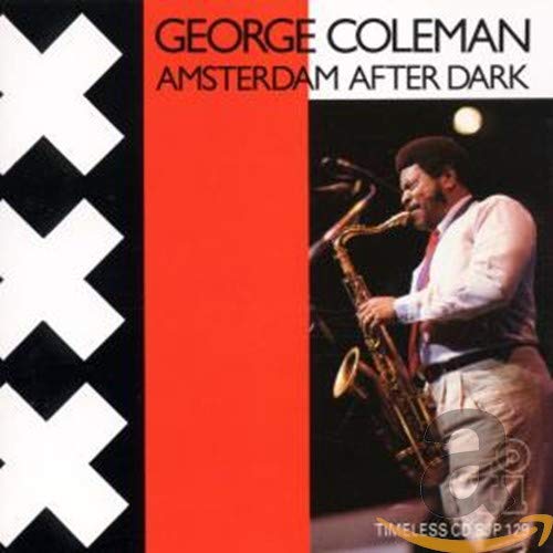 George Coleman - Amsterdam After Dark [CD]
