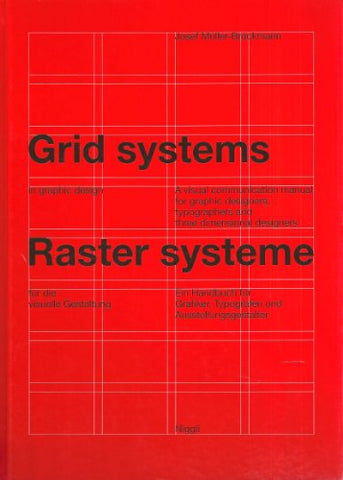 Josef Muller-Brockmann - Grid Systems in Graphic Design