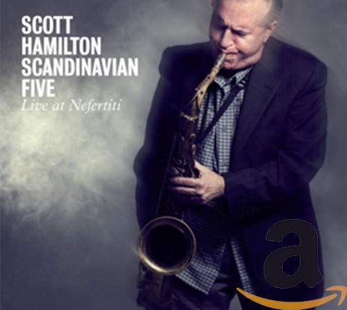 Scott Hamilton Scandinavian Five - Live At Nefertiti [CD]