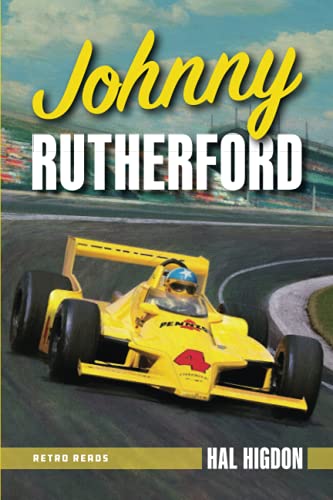 Johnny Rutherford: The Story of an Indy Champ: The Story of an Indy Champion (Retro Reads)