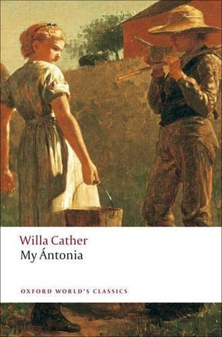 My Antonia (Oxford World's Classics)