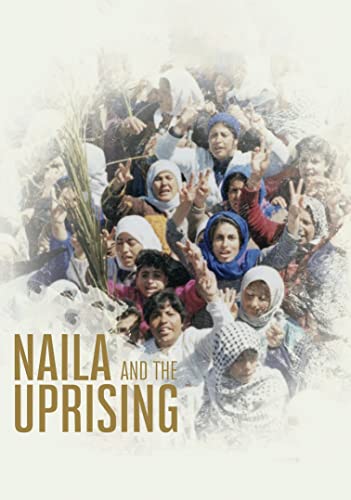 Naila And The Uprising [DVD]