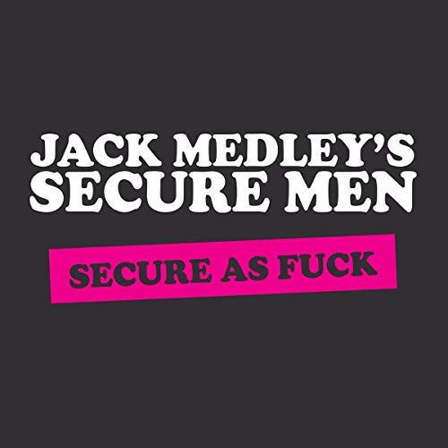 Jack Medleys Secure Men - Secure As Fuck [VINYL]