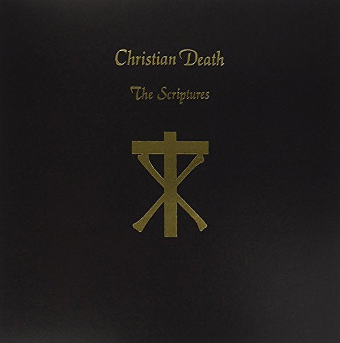 Black album cover with gold text "Christian Death - The Scriptures" and inverted cross symbol.