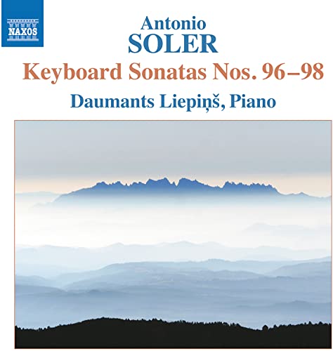 Daumants Liepins - Antonio Soler: Keyboard Sonatas Nos. 96 - 98 [CD]