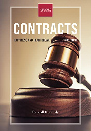 Contracts, third edition: Happiness and Heartbreak (Open Casebook Series)