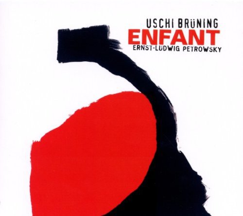 Uschi Brunning With Ernst-ludwig Petrowsky - Enfant [CD]