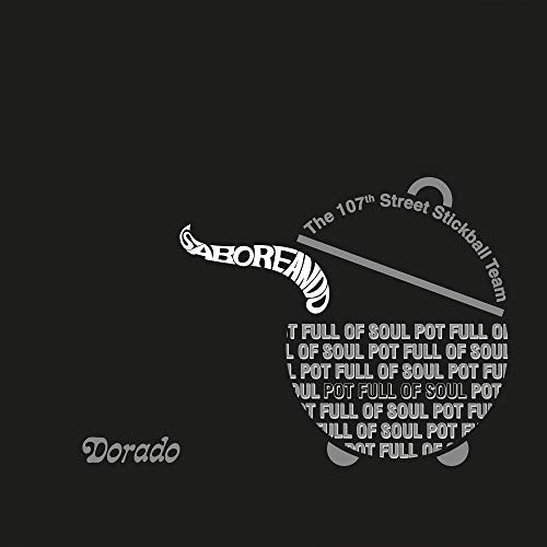 107th Street Stickball Team - Saboreando: Pot Full Of Soul [CD]