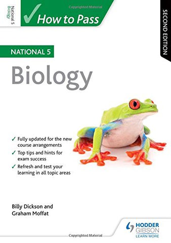 Billy Dickson - How to Pass National 5 Biology: Second Edition