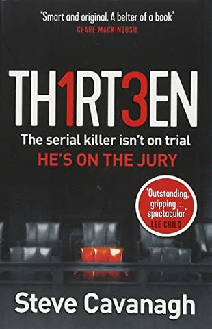 Thirteen: The serial killer isn't on trial. He's on the jury (Eddie Flynn Series)