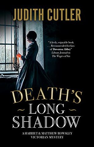 Death's Long Shadow: 3 (A Harriet & Matthew Rowsley mystery, 3)