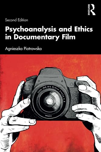 Psychoanalysis and Ethics in Documentary Film