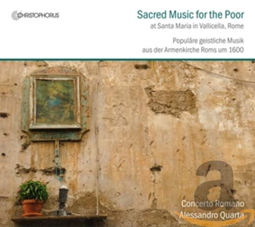 Quarta/concerto Romano - Sacred Music for the Poor at Santa Maria in Vallicella in Rom around 1600 [CD]
