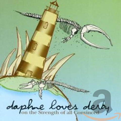 Daphne Loves Derby - On the Strength of All Convinced [CD]