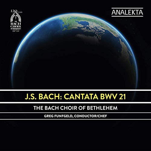 The Bach Choir Of Bethlehem; Greg Funfgeld - Bach : Cantata Bwv 21 [CD]