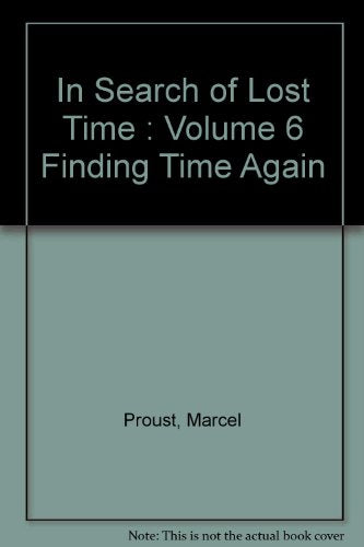 In Search of Lost Time: Finding Time Again (Penguin Modern Classics)