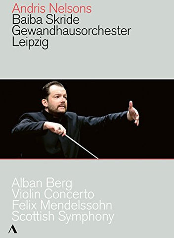 Berg: Violin Concerto [Baiba Skride; Gewandhausorchester Leipzig; Andris Nelsons] [Accentus Music: ACC20443] [DVD]