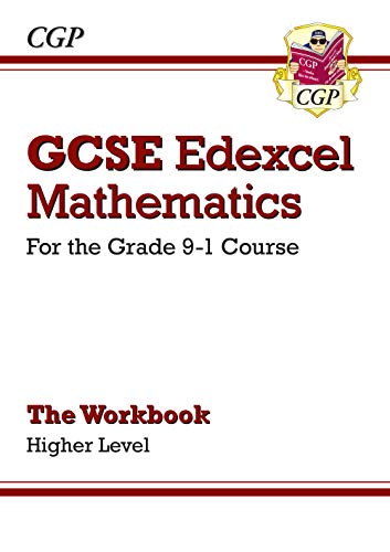GCSE Maths Edexcel Workbook: Higher - for the Grade 9-1 Course (CGP GCSE Maths 9-1 Revision)