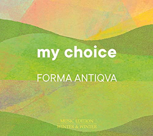 "Album cover with green hills, 'my choice' in white, 'FORMA ANTIQVA' below."