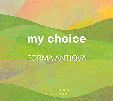 Forma Antiqva - Forma Antiqva - My Choice [CD]