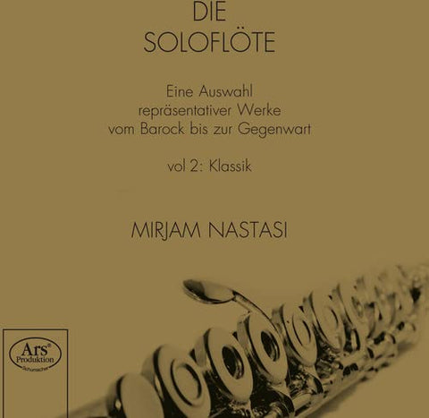 Nastasi  Mirjam - The Solo Flute Vol. 2 - Classical Period [CD]