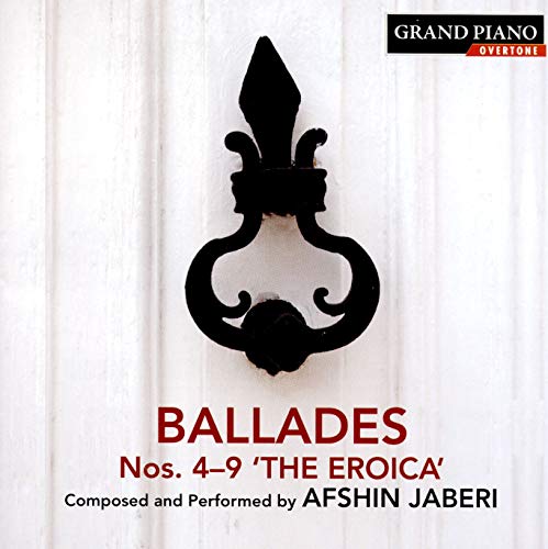 Afshin Jaberi - Afshin Jaberi: Ballades Nos. 4-9 The Eroica [CD]