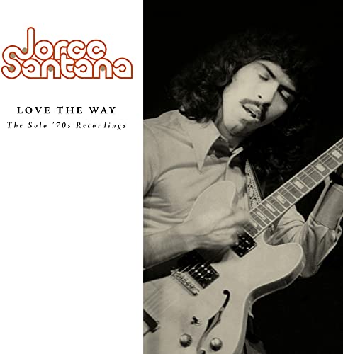 Jorge Santana - LOVE THE WAY THE SOLO 70S [CD]