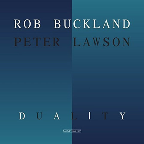 Rob Buckland & Peter Lawson - Duality [CD]