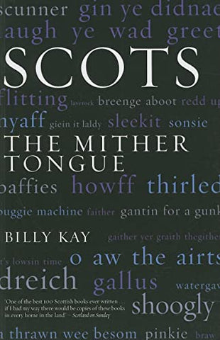 Scots: The Mither Tongue