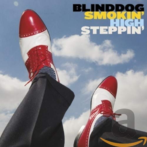 Blinddog Smokin - High Steppin' [CD]