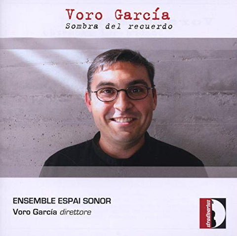 Ensemble Espai Sonor - Garcia: Sobra del recuerdo [CD]