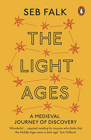 The Light Ages: A Medieval Journey of Discovery