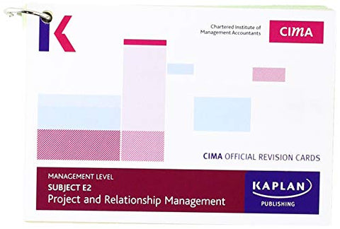 Kaplan Publishing - E2 PROJECT AND RELATIONSHIP MANAGEMENT - REVISION CARDS