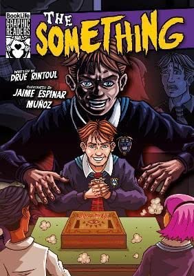 The Something (BookLife Graphic Readers)