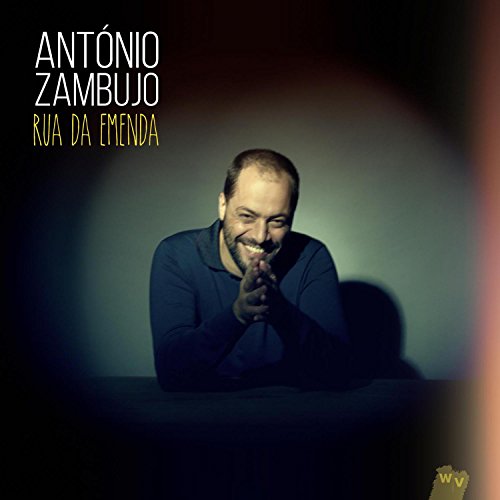 Antonio Zambujo - Rua da Emenda - Antonio Zambujo [CD]