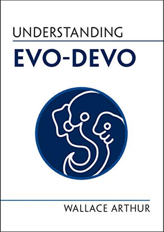 Understanding Evo-Devo (Understanding Life)