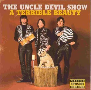 The image shows a CD cover for "The Uncle Devil Show - A Terrible Beauty".