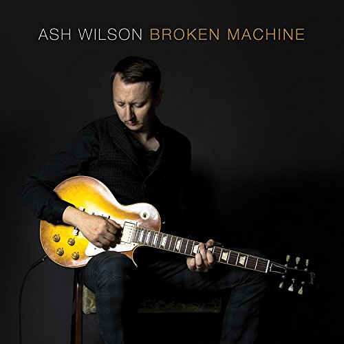 Ash Wilson - Broken Machine [CD]
