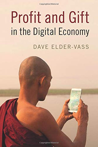 Profit and Gift in the Digital Economy