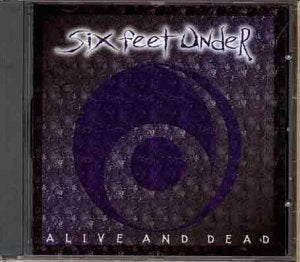 Six Feet Under - Alive And Dead [CD]