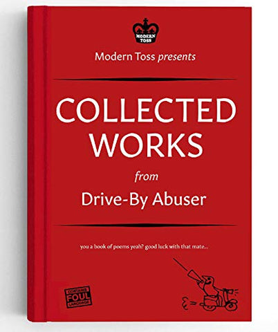 DByA Drive-By Abuser Collected Works