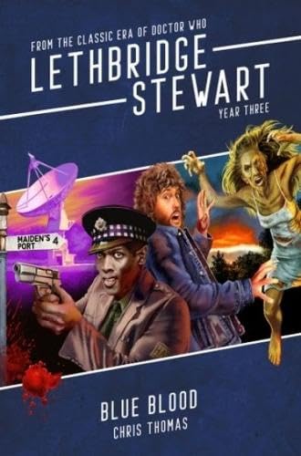 Lethbridge-Stewart: Blue Blood: Series 9, Book 3