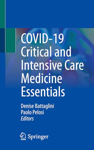 COVID-19 Critical and Intensive Care Medicine Essentials