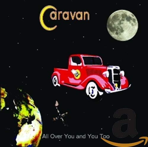 Caravan - All Over You and You Too [CD]