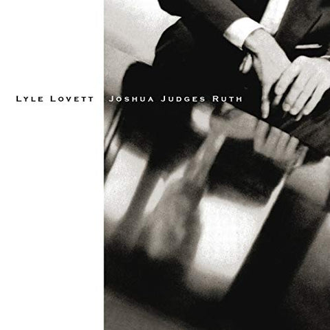 Lyle Lovett - Joshua Judges Ruth [CD]