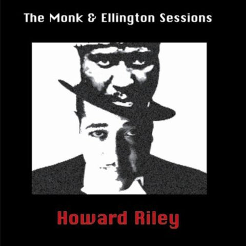 Howard Riley - The Monk & Ellington Sessions [CD]