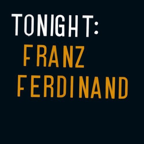 Franz Ferdinand - Tonight: Franz Ferdinand (Vinyl) [VINYL]