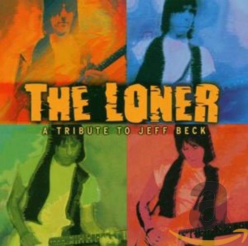 Loner: A Tribute To Jeff Beck - The Loner: A Tribute to Jeff Beck [CD]