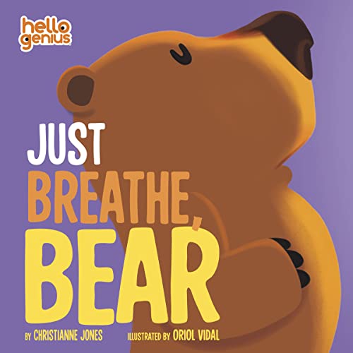 Just Breathe, Bear (Hello Genius)